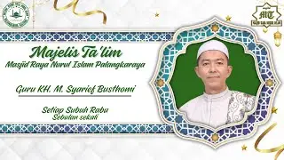 LIVE STREAMING PENGAJIAN RUTIN BA'DA SUBUH MASJID RAYA NURUL ISLAM PALANGKARAYA KALTENG