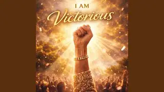 I Am Victorious