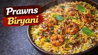 PRAWNS BIRYANI | 🍤 Prawns Biryani Recipe | Easy Homemade Prawn Biryani with Kewda Aroma