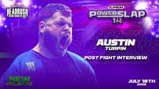 Austin Turpin Post Fight Interview Power Slap 14