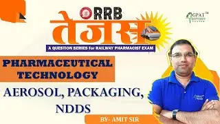AEROSOL, PACKAGING, NDDS | RRB TEJAS- RAILWAY PHARMACIST | PHARMACEUTICS || #railwaypharmacist