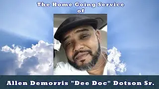 The Home Going Service of Allen Demorris 