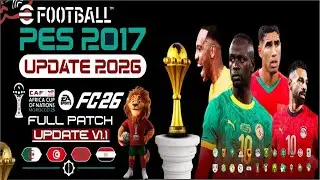 باتش بيس 2017 منو كاس امم افريقيا 2025 متوافق مع جميع الباتشات PES 2017 Graphic menu africa CUP