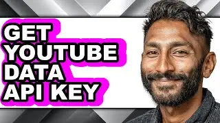 How to Get Youtube Data Api Key - Step by Step