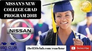 Nissans New College Grad Program 2020 Explained - New/Used Car Auto Loan Finance/Lease/Altima/Rogue