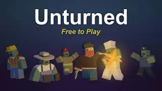Unturned Nostalgia Edit