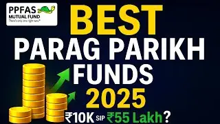 Best Parag Parikh Mutual Funds 2025 🔥 | ₹10,000 SIP Value Today