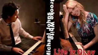 Michael Johns & Brooke White - Life is Okay