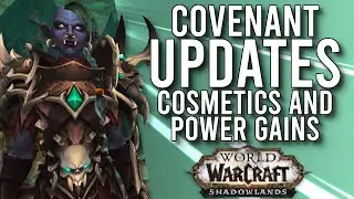 Every Covenant Change And Cosmetics Coming To Patch 9.1 Shadowlands! - WoW: Shadowlands 9.1 PTR
