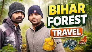 Bihar Forest Travel Vlog | Jungle ke Andar Ek Din by pintudivyadarshi