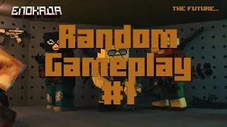 BLOCKADE 3D - RANDOM GAMEPLAY #1 [HD]
