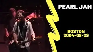 Pearl Jam 2004-09-29 Boston [Live Concert]