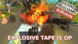 Выживание в Scrap Mechanic &mdash; Тест робота Red Tape (Взрывчатая лента &mdash; OP)