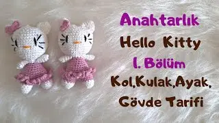 Hello Kitty Anahtarlık Tarifi /  Part 1