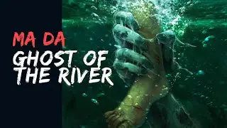 Ma Da (Ghost of the River) | Haunting Vietnamese Folklore
