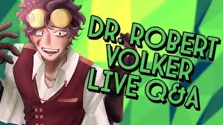 Character Q&A | Dr. Robert Volt
