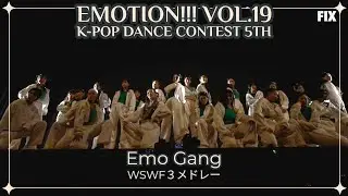 【Fix ver】Emotion!!! VOL.19  ◇ Emo Gang ◇