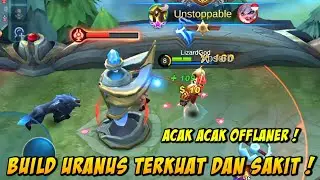 URANUS OFFLANER | BUILD URANUS TERKUAT DAN SAKIT 2021 | URANUS BEST BUILD