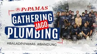 GATHERING JAGO PLUMBING WITH BALAD PIPAMAS BANDUNG