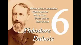 Th&eacute;odore Dubois (6 of 8 Romantic Organworks) o.a.: Toccata, Fiat Lux, In Paradisum.