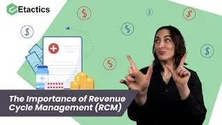 The Importance of Revenue Cycle Management (RCM)