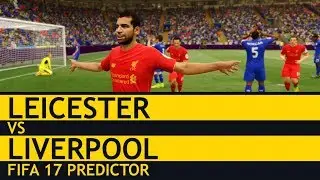 GOMEZ AND KLAVAN TO START! Leicester v Liverpool FIFA 17 Predictor #LEILIV