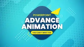 Расширенный учебник по анимации в PowerPoint 2021
