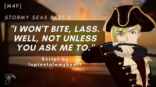 Stormy Seas [Part 3/11][M4F][Pirate x Mermaid Listener][Making A Deal][Goodnight][Script Fill]
