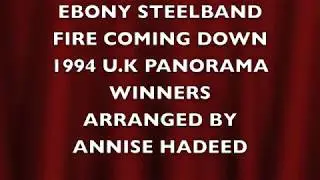 EBONY STEELBAND-FIRE COMING DOWN-1994 UK PANORAMA WINNERS
