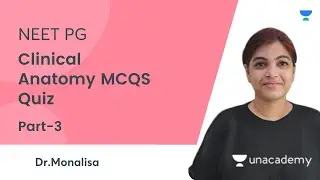 Clinical Anatomy MCQS Quiz | Part-3 | NEET PG 2021 | Let's Crack NEET PG  | Dr. Monalisa