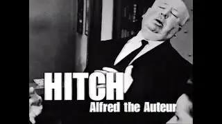 1999 | HITCH Alfred The Auteur part 2 | Alfred Hitchcock