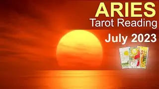 ARIES JULY 2023 TAROT READING 