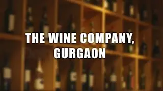 Wine Company, DLF Cyber Hub, Gurgaon