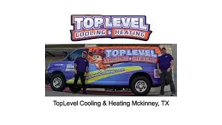 TopLevel Cooling and Heating Mckinney, TX - (833) 892-6654