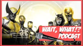 Wait What Ep. 159 Part 1: Marvel's Midnight Suns