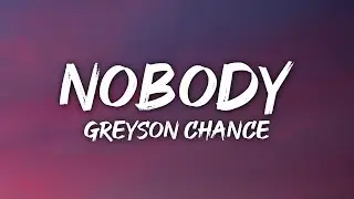 Greyson Chance - Nobody (Lyrics)