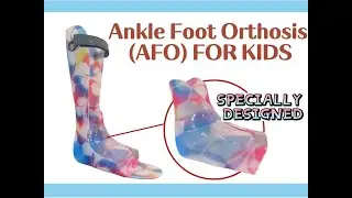 Specially Designed Ankle Foot Orthosis (AFO) FOR KIDS