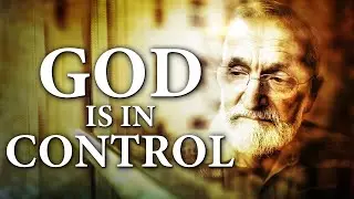 TRUST GOD | God Is Always In Control - Inspirational & Motivational Video