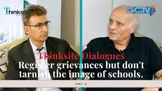 Thinksite Dialogues | Register grievances but don't tarnish the image of schools