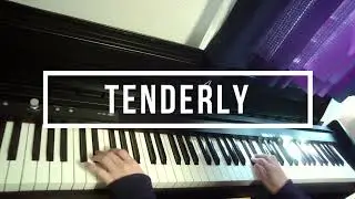 Tenderly【Jazz Piano】