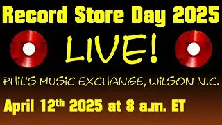Record Store Day 2025 LIVESTREAM From Phil's Music Exchange!