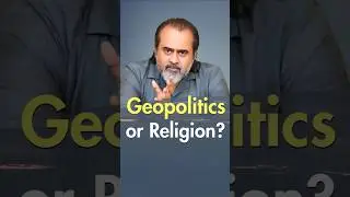 Geopolitics, or Religion? || Acharya Prashant