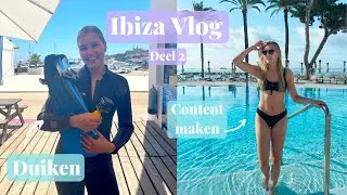 DUIKEN OP IBIZA & CONTENT MAKEN | Ibiza Vlog deel 2 // Anne Verbij