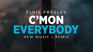 &ldquo;C&rsquo;mon Everybody&rdquo; - Elvis Presley x Josh Wildfire: Must Listen Remix!