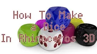 Rhino Tutorial : Making a Dice