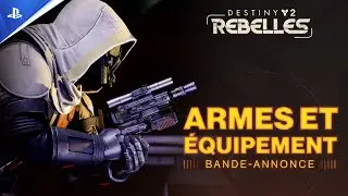 Destiny 2 : Rebelles - Trailer du nouvel &eacute;quipement I PS5, PS4