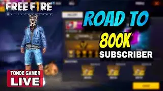GARENA FREE FIRE LIVE GAME PLAY - TONDE GAMER'S ROAD TO 800K SUBS