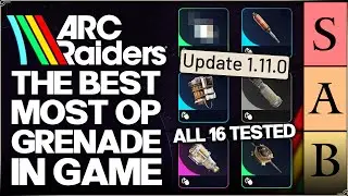 Arc Raiders - New Most OP Grenade in Game - ALL 17 Grenades Ranked Tier List - Best 1.11.0 Guide!