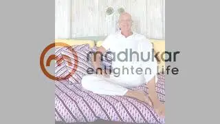 Self-discovery through relaxation | Madhukar Enlighten Life