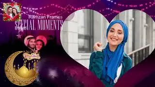 Happy Ramadan Frames | Snap and Edit